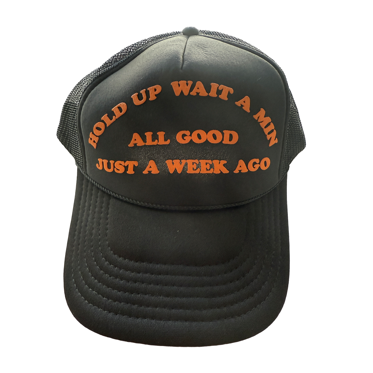 Hold Up - Trucker Hat