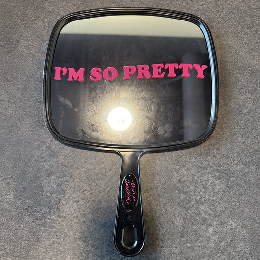 I'm So Pretty Mirror